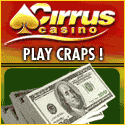 Cirrus - Craps (333% Bonus + $25 Chip)